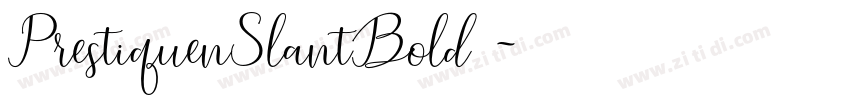 PrestiquenSlantBold 字体转换